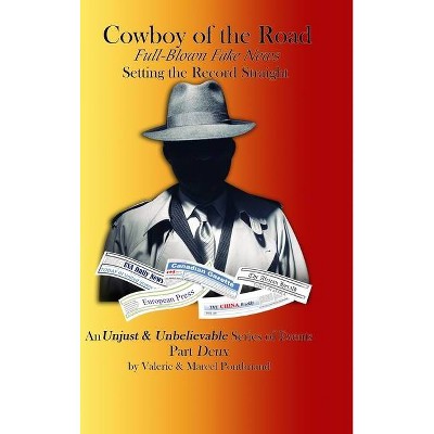 Cowboy Of The Road - by  Valerie M Pontbriand & Marcel Pontbriand (Hardcover)