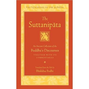 The Suttanipata - (Teachings of the Buddha) by  Bodhi (Hardcover) - 1 of 1