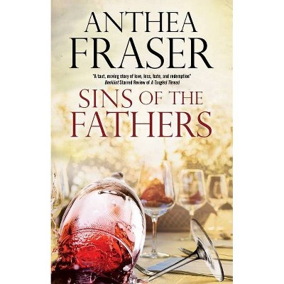 Sins of the Fathers - by  Anthea Fraser (Paperback)