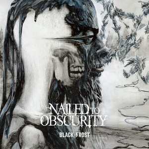 Nailed To Obscurity - Black Frost (CD) - 1 of 1