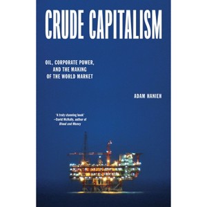 Crude Capitalism - by Adam Hanieh - 1 of 1
