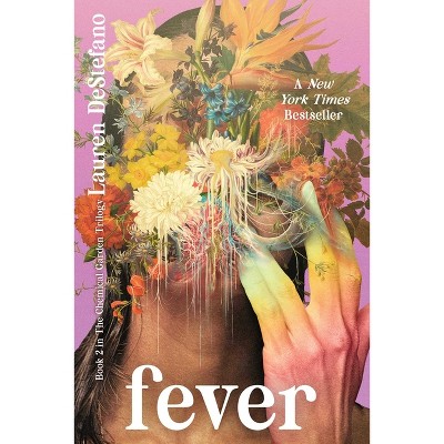 Fever - (Chemical Garden Trilogy) by  Lauren DeStefano (Hardcover)