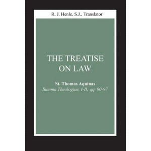 The Treatise on Law - (Notre Dame Studies in Law and Contemporary Issues) by  Thomas Aquinas (Paperback) - 1 of 1