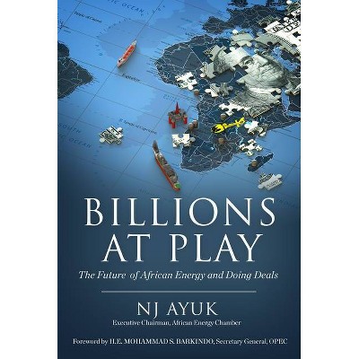 Billions at Play - 2nd Edition by  Nj Ayuk (Hardcover)