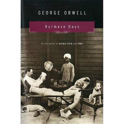 Burmese Days - by  George Orwell (Paperback)