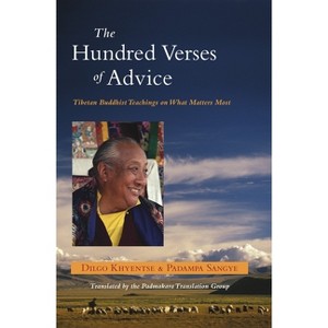 The Hundred Verses of Advice - by  Dilgo Khyentse & Padampa Sangye (Paperback) - 1 of 1