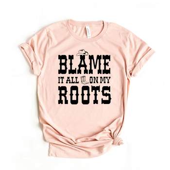 Simply Sage Market Women's Blame It All On My Roots Hat And Boots Short Sleeve Graphic Tee