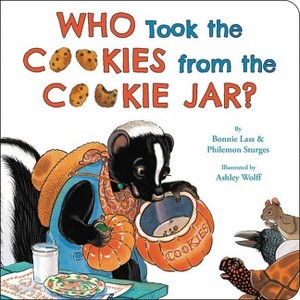 Who Took the Cookies from the Cookie Jar? - by  Bonnie Lass & Philemon Sturges (Board Book) - 1 of 1