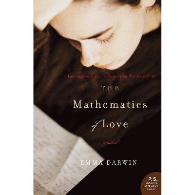 The Mathematics of Love - (P.S.) by  Emma Darwin (Paperback)