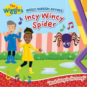 Wiggly Nursery Rhymes: Incy Wincy Spider - (Wiggles) by  The Wiggles (Board Book) - 1 of 1