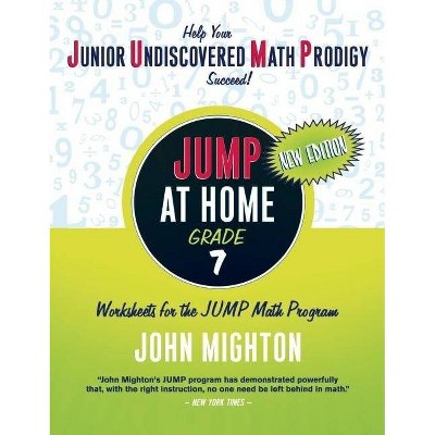 JUMP at Home, Grade 7 - (Jump) by  John Mighton (Paperback)