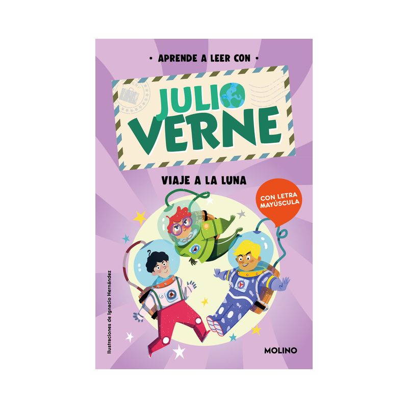 Phonics in Spanish-Aprende a Leer Con Verne: Viaje a la Luna / Phonics in Spanis H - Journey to the Moon - by  Julio Verne & Shia Green (Paperback), 1 of 2