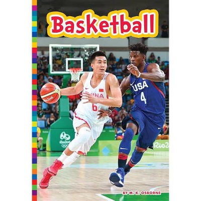 Basketball - (Summer Olympic Sports) 2nd Edition by  M K Osborne (Paperback)