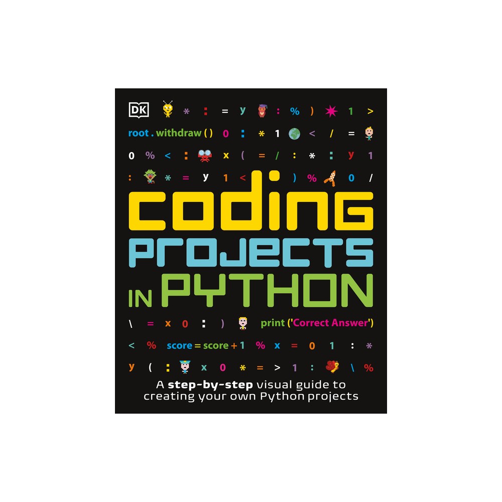 Coding Projects in Python - (DK Help Your Kids) by DK (Paperback)