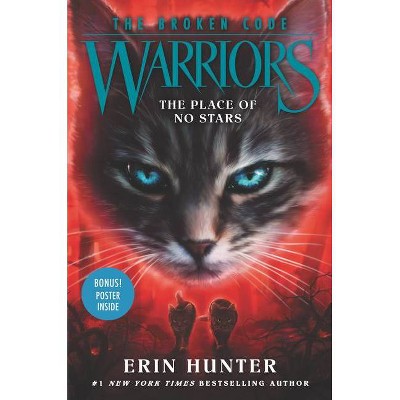 Warriors: The Broken Code: The Place of No Stars - by  Erin Hunter (Hardcover)