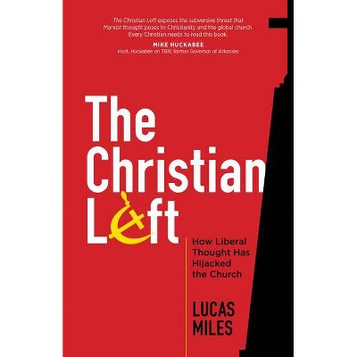 The Christian Left - by  Lucas Miles (Paperback)