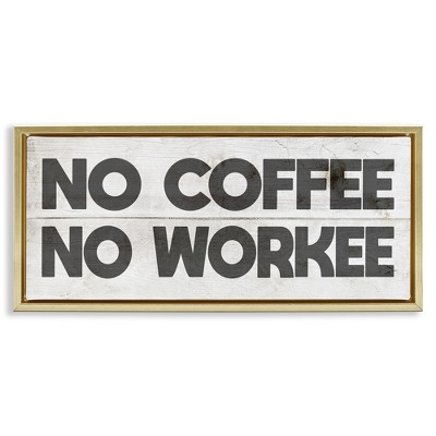 Stupell Industries No Coffee Funny Office Phrase, 25" x 11"