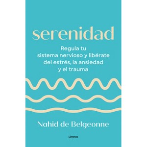 Serenidad - by  Nahid de Belgeonne (Paperback) - 1 of 1