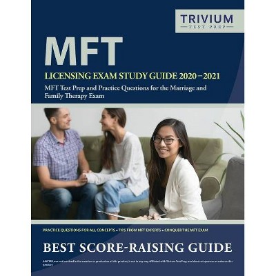 MFT Licensing Exam Study Guide 2020-2021 - by  Trivium Therapy Exam Prep Team (Paperback)