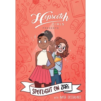 Hopscotch Girls Presents: Spotlight on Zari (Volume 3) - by Melissa Foley & Hopscotch Girls
