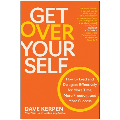 Get Over Yourself - By Dave Kerpen (hardcover) : Target