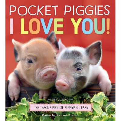 Pocket Piggies: I Love You! - by  Richard Austin (Board Book)