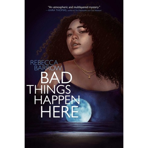 Bad Things Happen Here By Rebecca Barrow paperback Target