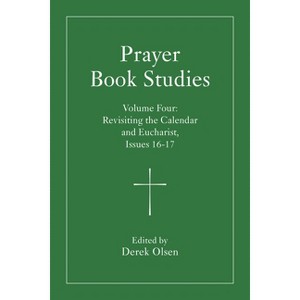 Prayer Book Studies Volume Four - by Derek Olsen - 1 of 1