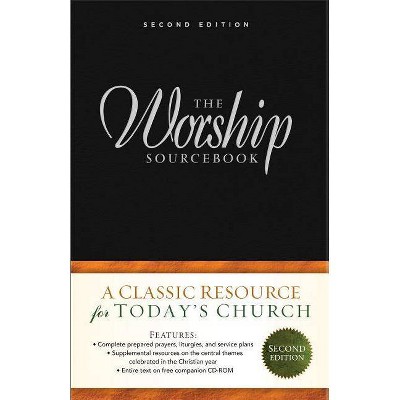 The Worship Sourcebook - 2nd Edition by  Emily Brink & John D Witvliet (Hardcover)