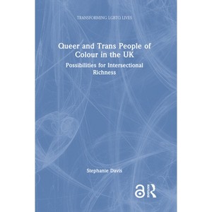 Queer and Trans People of Colour in the UK - (Transforming LGBTQ Lives) by Stephanie Davis - 1 of 1