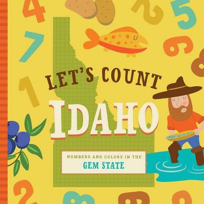 Let's Count Idaho - (Let's Count Regional Board Books) by  Stephanie Miles & Christin Farley (Board Book)