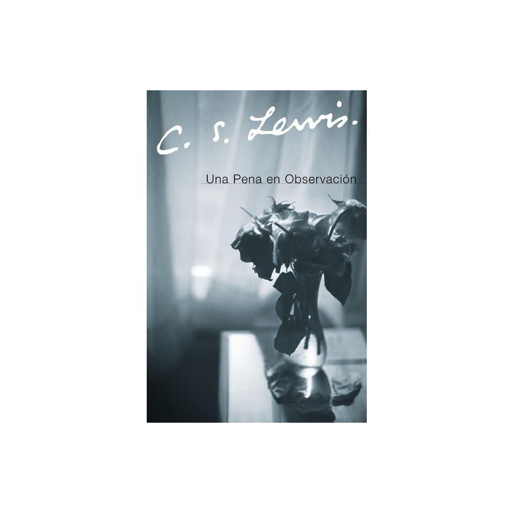 Una Pena En Observacion - by C S Lewis (Paperback)