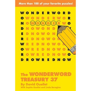 The Wonderword Treasury 37 - by  David Ouellet & Sophie Ouellet & Linda Boragina (Paperback) - 1 of 1