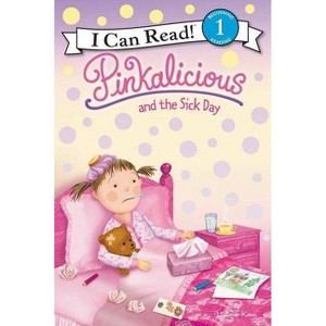 Pinkalicious and the Sick Day - (I Can Read Level 1) by  Victoria Kann (Hardcover) - 1 of 1