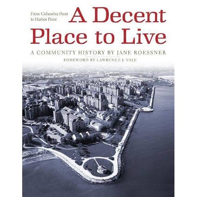 A Decent Place to Live - by  Jane Roessner (Paperback)