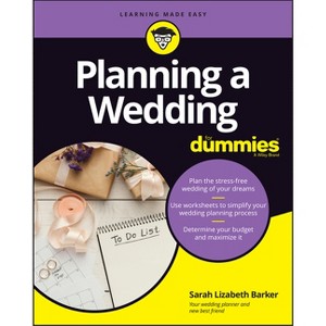 Planning a Wedding for Dummies - by  Sarah Lizabeth Barker (Paperback) - 1 of 1