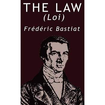 The Law - by Frederic Bastiat