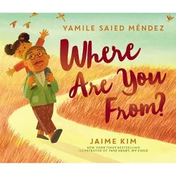 Where Are You From? - by  Yamile Saied Méndez (Hardcover)