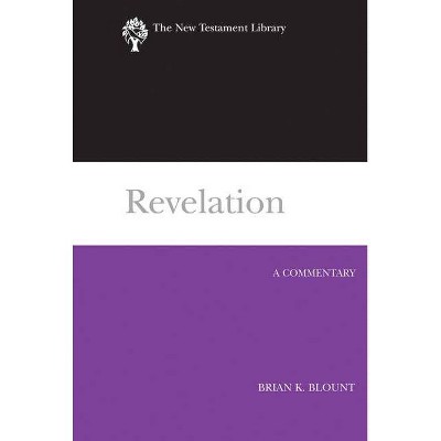 Revelation (2009) - (New Testament Library) by  Brian K Blount (Hardcover)