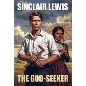 The God-Seeker - by  Sinclair Lewis (Paperback) - 1 of 1