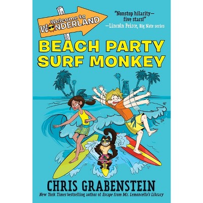 Welcome to Wonderland #2: Beach Party Surf Monkey - by  Chris Grabenstein (Paperback)