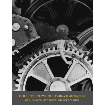 College Physics - by  Ron Hellings & Jeff Adams & Greg Francis (Hardcover)