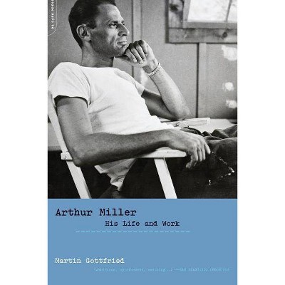 Arthur Miller - Annotated by  Martin Gottfried (Paperback)