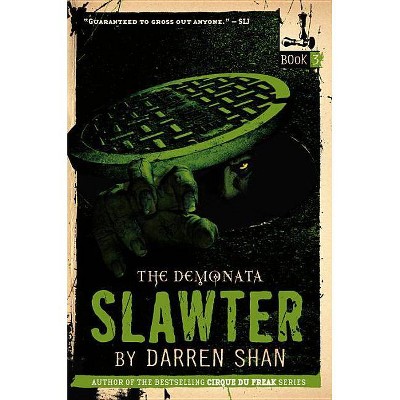 The Demonata: Slawter - (Demonata (Paperback)) by  Darren Shan (Paperback)