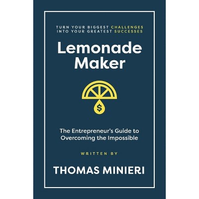 Lemonade Maker - by Thomas Minieri