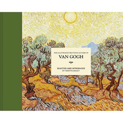 The Illustrated Provence Letters of Van Gogh - 2nd Edition (Hardcover)