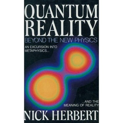 Quantum Reality - by  Nick Herbert (Paperback)