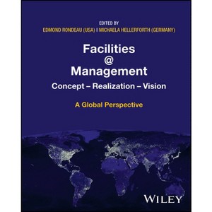 Facilities @ Management - by  Edmond P Rondeau & Michaela Hellerforth (Hardcover) - 1 of 1