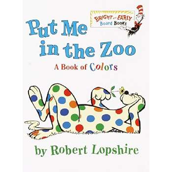 Put Me in the Zoo ( Bright and Early Board Book) by Robert Lopshire