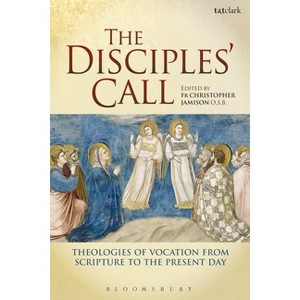 The Disciples' Call - by  Osb Christopher Jamison (Paperback) - 1 of 1